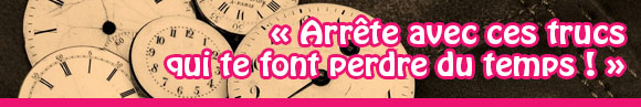 perdre du temps